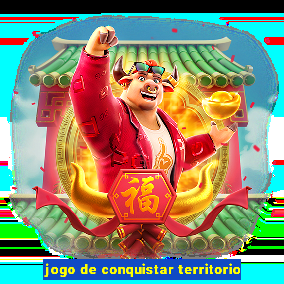 jogo de conquistar territorio